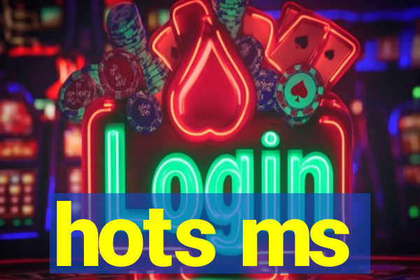 hots ms